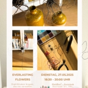 Everlasting Flowers - Drahtblumen biegen, die nie verwelken!